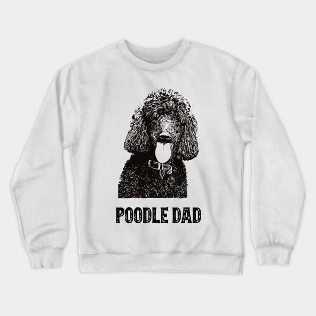 Poodle Dad Standard Poodle Crewneck Sweatshirt by DoggyStyles